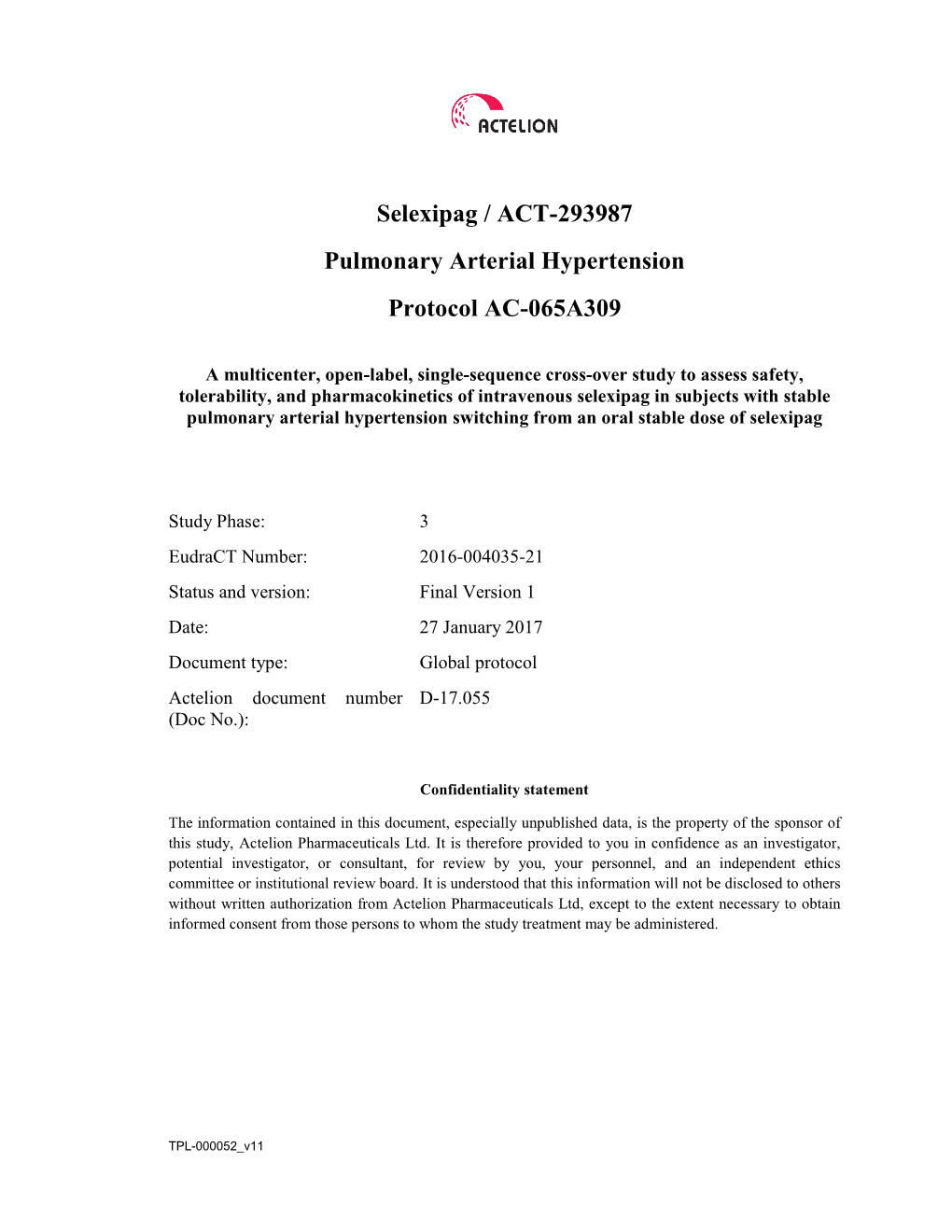 Selexipag / ACT-293987 Pulmonary Arterial Hypertension Protocol AC-065A309