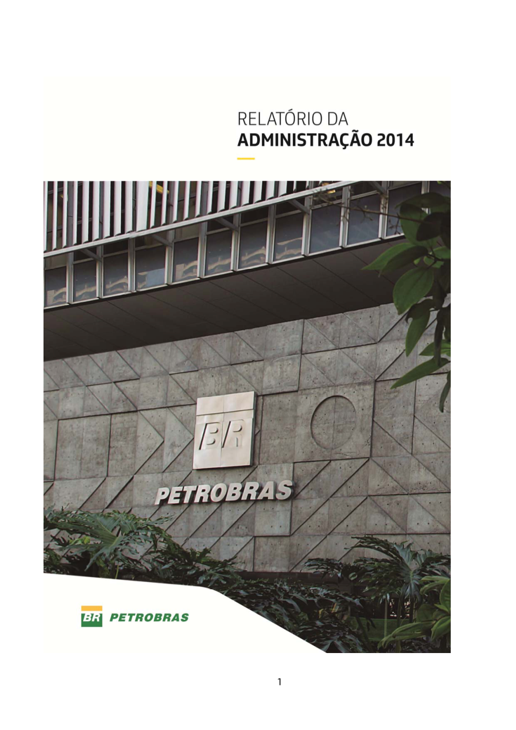 Petrobras Transpôs Uma Importante Barreira, Após Um Esforço Coletivo, Que Evidencia Nossa Capacidade De Superação De Desafios Em Um Contexto Adverso