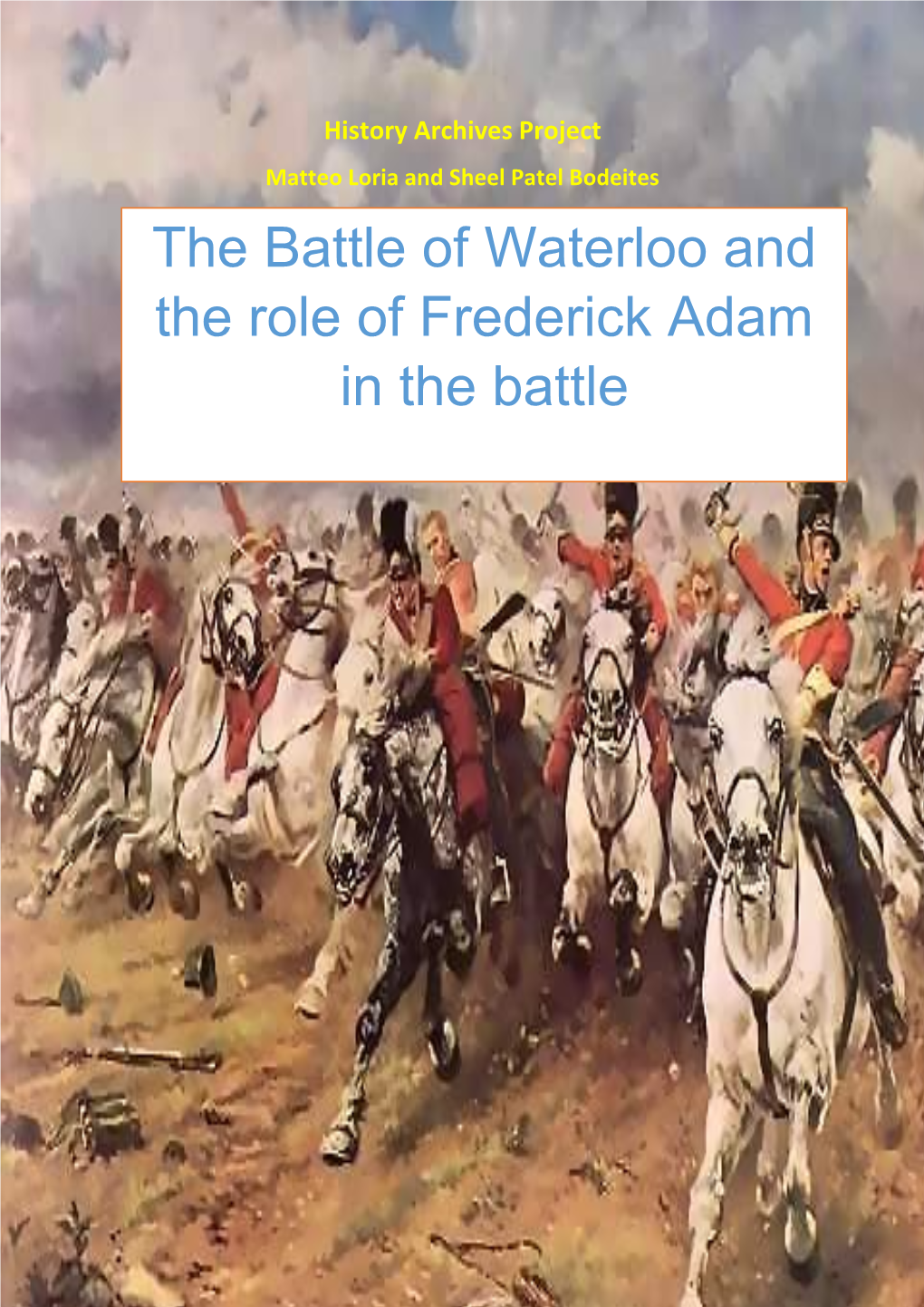 The Battle of Waterloo and the Role of Frederick Adam in the Battle