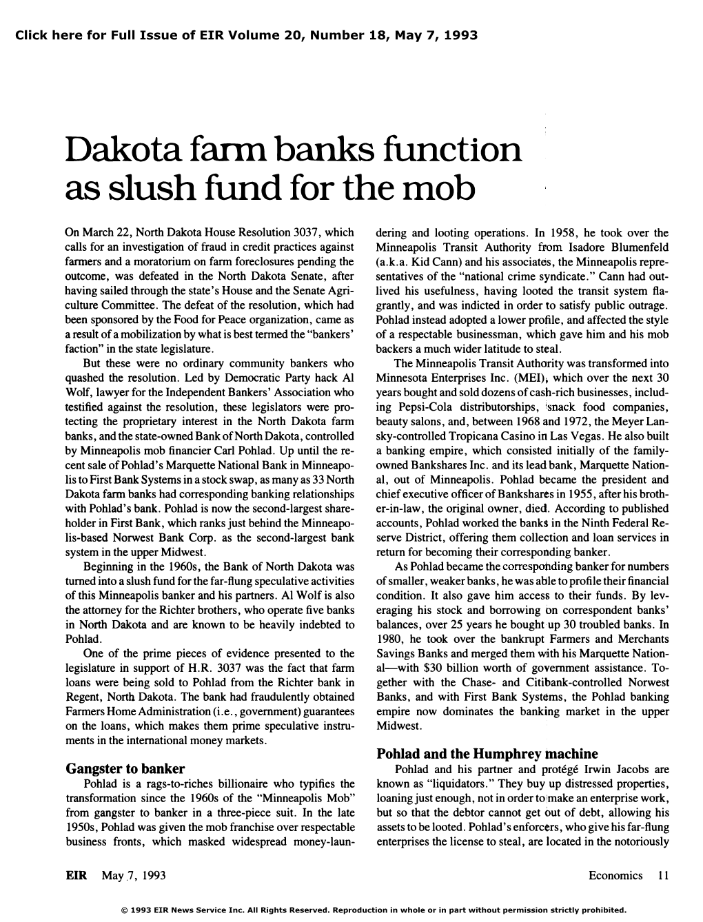 Dakota Farm Banks Function As Slush Fund for The