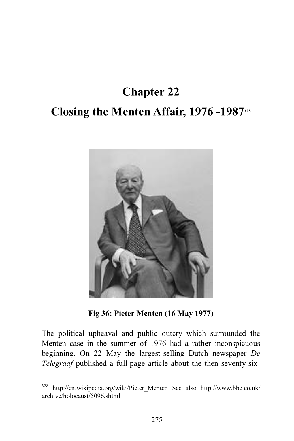 Chapter 22 Closing the Menten Affair, 1976