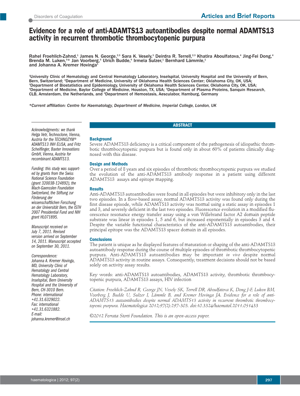 Evidence for a Role of Anti-ADAMTS13 Autoantibodies Despite Normal ADAMTS13 Activity in Recurrent Thrombotic Thrombocytopenic Purpura