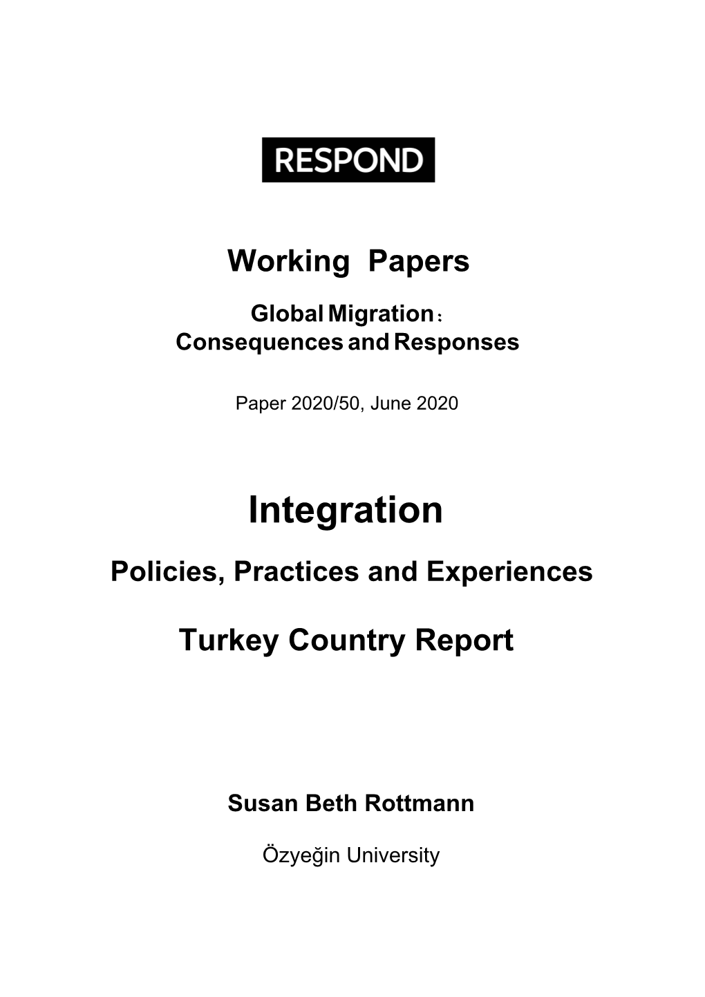 Integration Policies, Practices and Experiences; Turkey Country Report