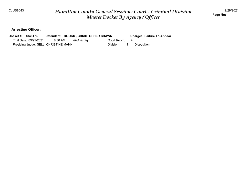 Hamilton County General Sessions Court - Criminal Division 9/29/2021 Page No: 1 Master Docket by Agency / Officer