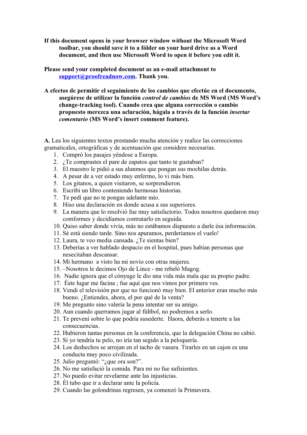 Lea Los Siguientes Textos Y Realice Las Correcciones Gramaticales, Ortográficas, De Acentuación