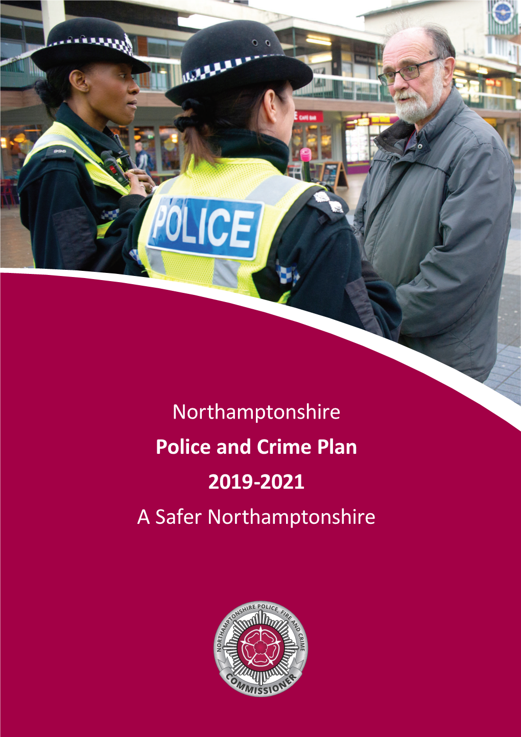 Northamptonshire Police & Crime Plan