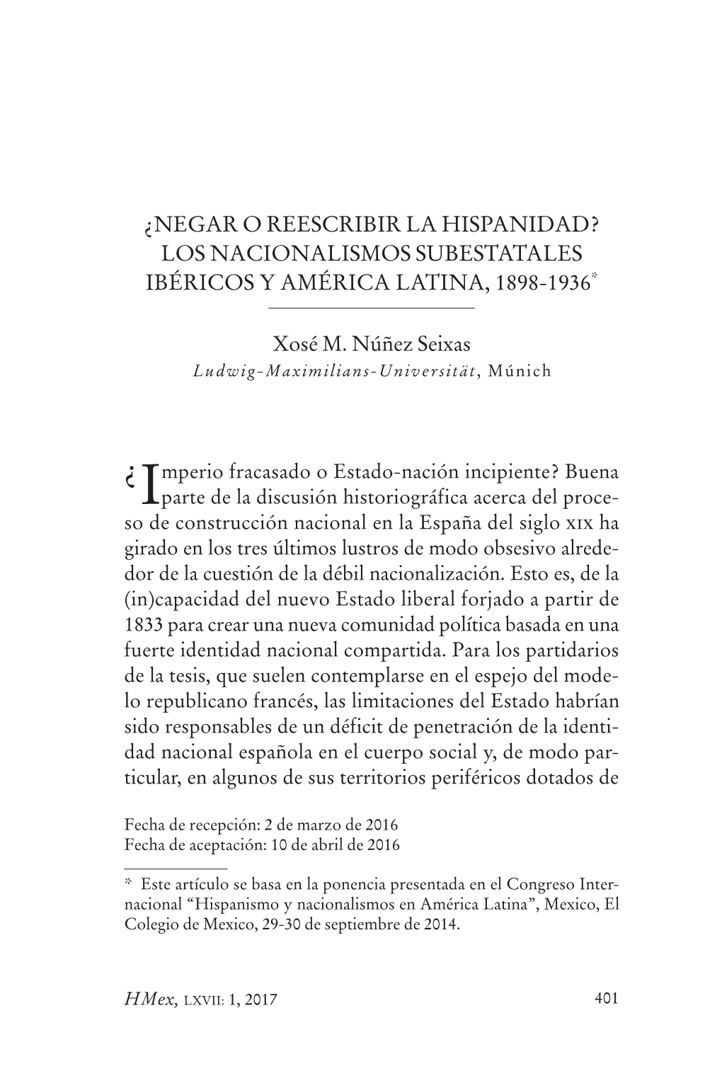 ¿Negar O Reescribir La Hispanidad? Los Nacionalismos Subestatales Ibéricos Y América Latina, 1898-1936*