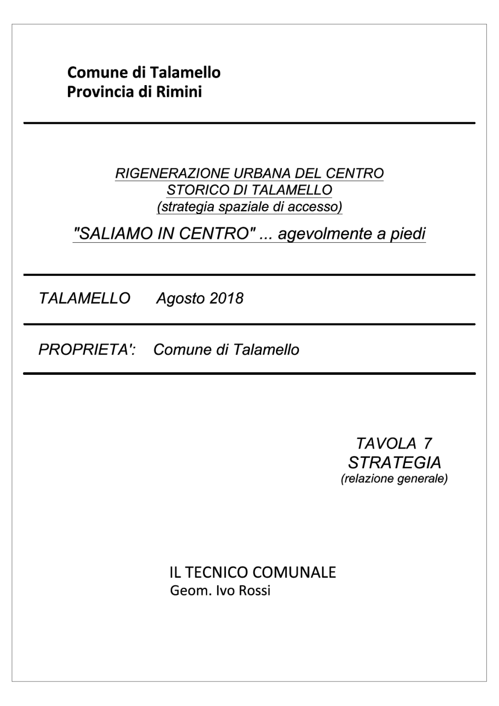 COMUNE DI TALAMELLO Provincia Di Rimini Piazza Garibaldi, 2 – 47867 – Talamello Tel