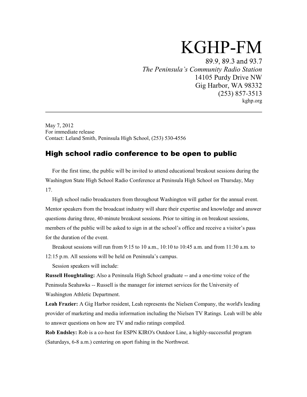 KGHP-FM 89.9, 89.3 and 93.7 the Peninsula’S Community Radio Station 14105 Purdy Drive NW Gig Harbor, WA 98332 (253) 857-3513 Kghp.Org