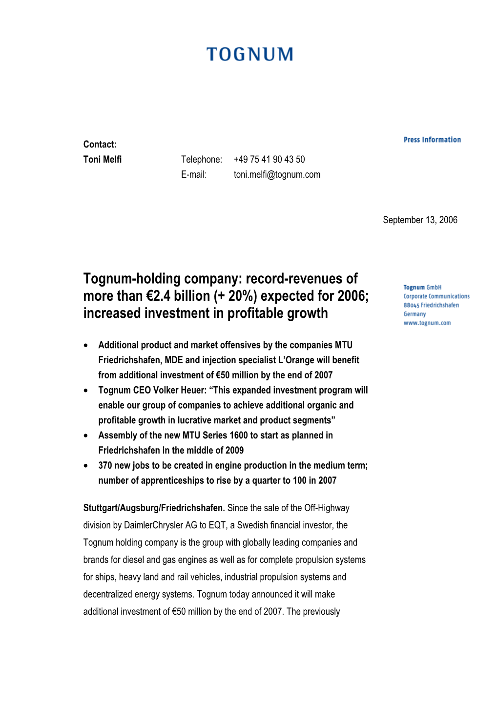 Tognum-Holding Company: Record-Revenues of More Than €2.4 Billion (+ 20%) Expected for 2006; Increased Investment in Profitable Growth