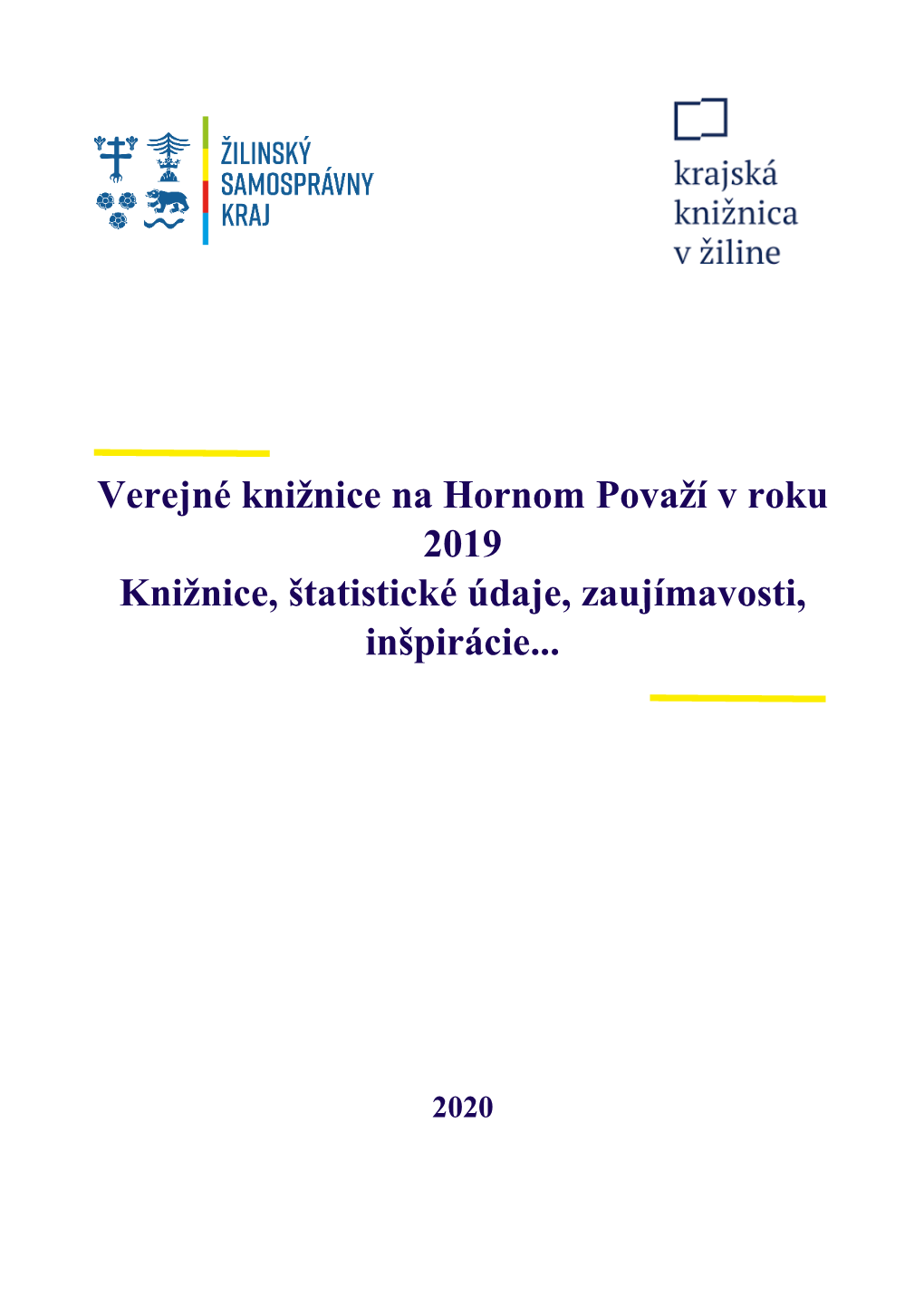 Verejné Knižnice Na Hornom Považí V Roku 2019 Knižnice, Štatistické Údaje, Zaujímavosti, Inšpirácie