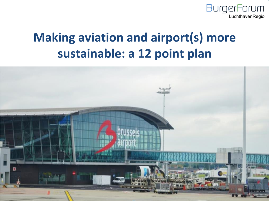 Making Aviation and Airport(S) More Sustainable: a 12 Point Plan 1