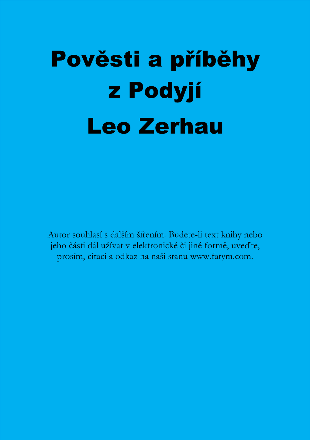 Pověsti a Příběhy Z Podyjí Leo Zerhau