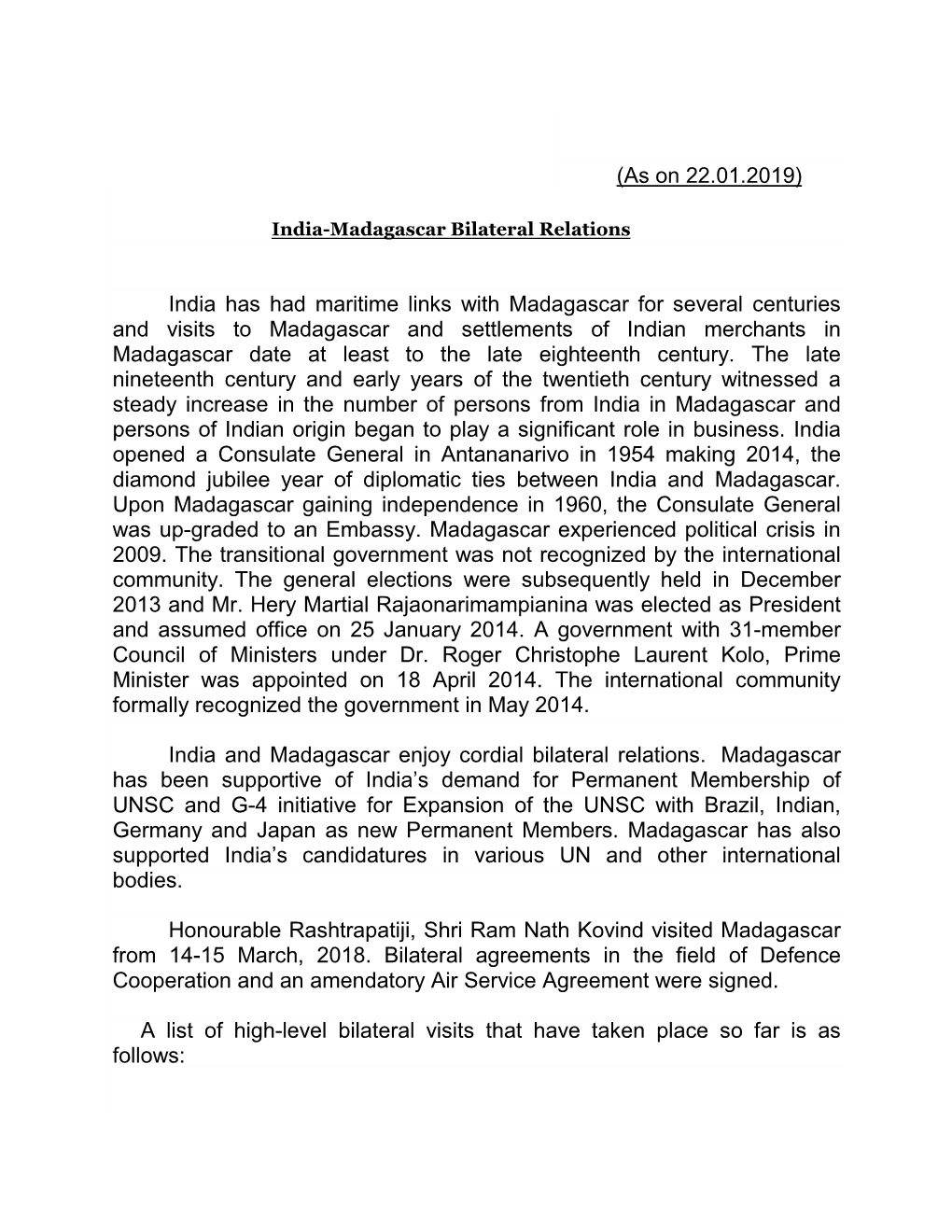 (As on 22.01.2019) India Has Had Maritime Links with Madagascar For