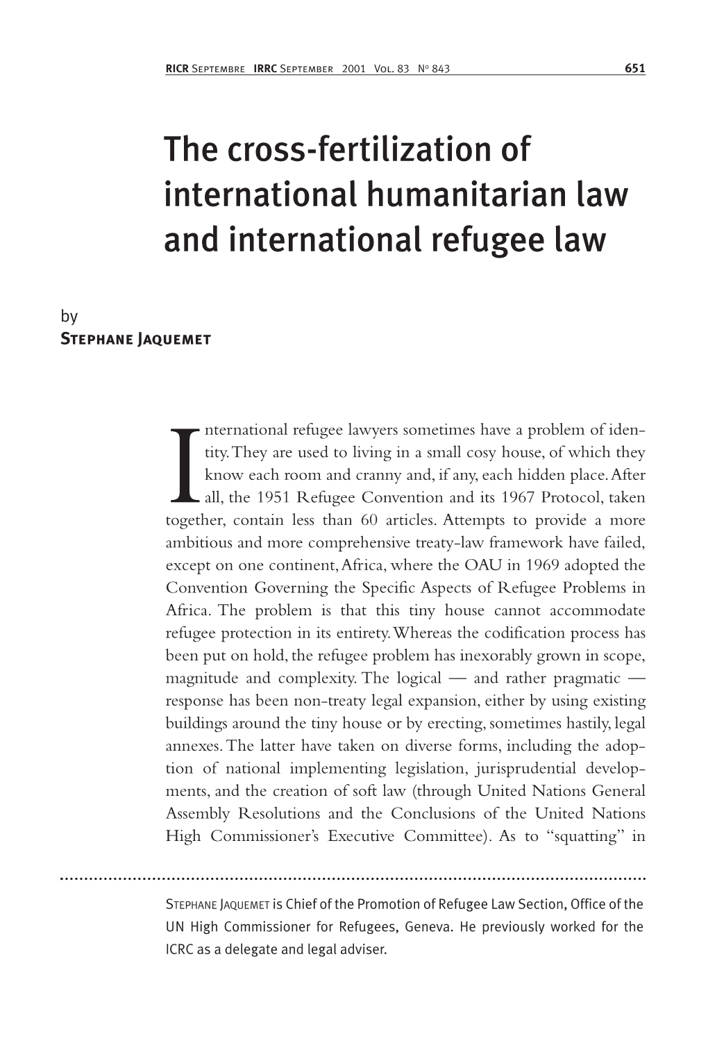 The Cross-Fertilization of International Humanitarian Law and International Refugee Law by Stephane Jaquemet