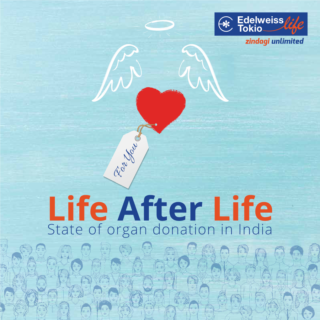 Life After Life: State of Organ Donation in India’ to Highlight Factors Impacting the Decision-Making Process of Individuals