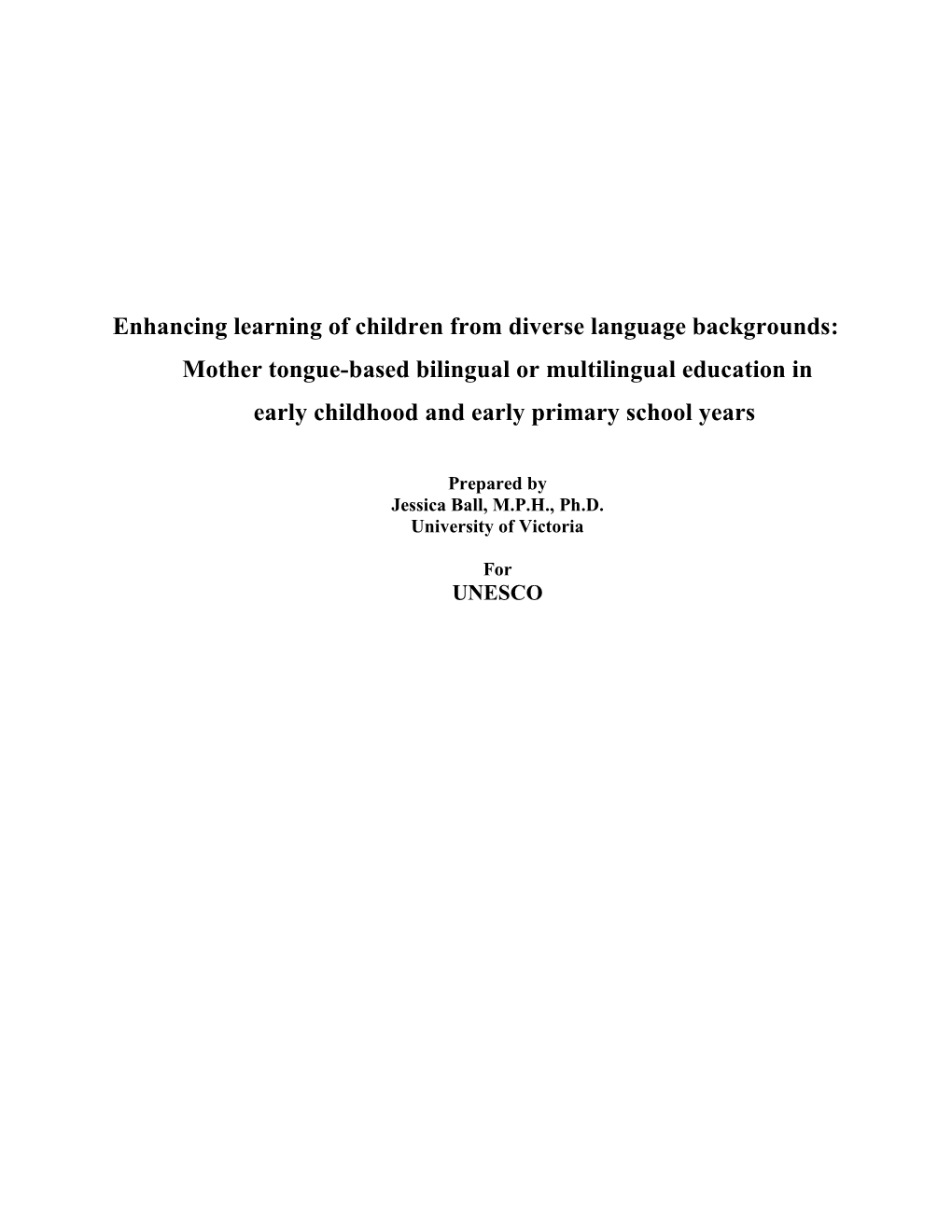 Mother Tongue-Based Bilingual Or Multilingual Education in Early Childhood and Early Primary School Years