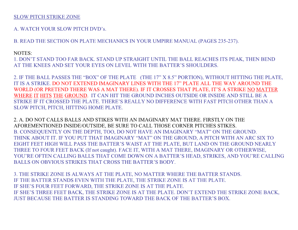 Slow Pitch Strike Zone A. Watch Your Slow Pitch