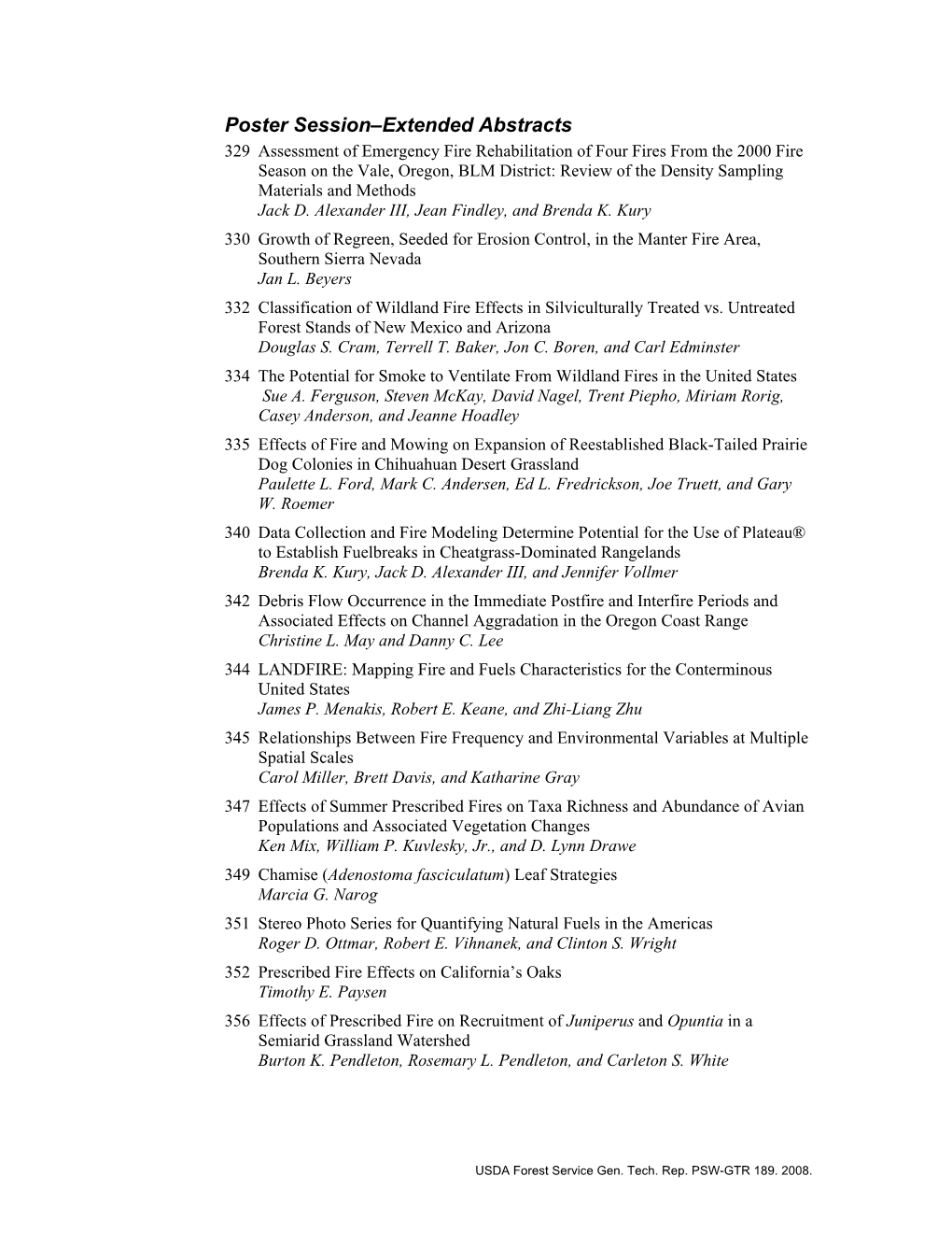 Managing Fire and Fuels in the Remaining Wildlands and Open Spaces of the Southwestern United States, December 2-5, 2002, San Diego, California