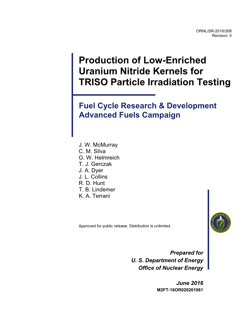 Production of Low-Enriched Uranium Nitride Kernels for TRISO Particle Irradiation Testing