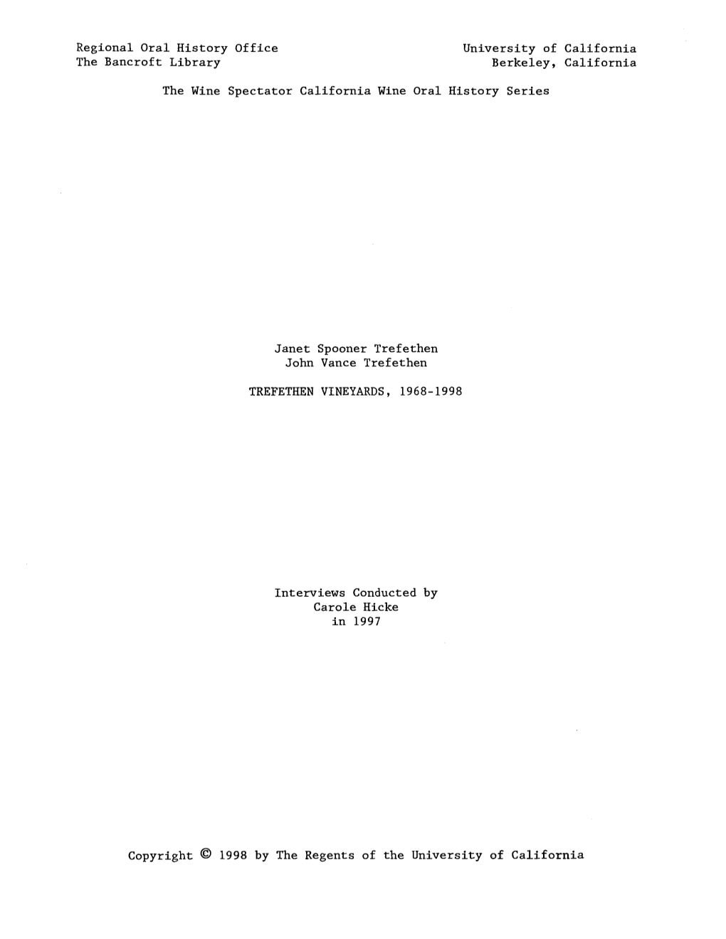 Regional Oral History Office the Bancroft Library University of California, Berkeley CALIFORNIA WINE INDUSTRY INTERVIEWS Interviews Completed As of October 1998