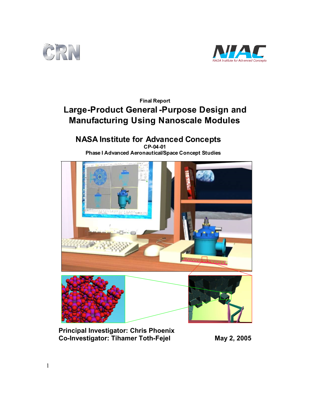 Large-Product General -Purpose Design and Manufacturing Using Nanoscale Modules