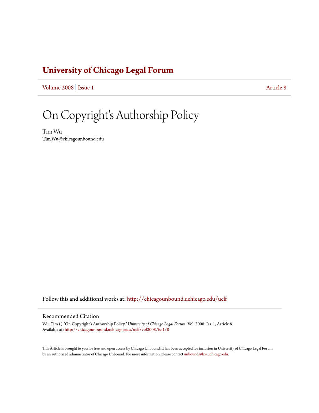 On Copyright's Authorship Policy Tim Wu Tim.Wu@Chicagounbound.Edu