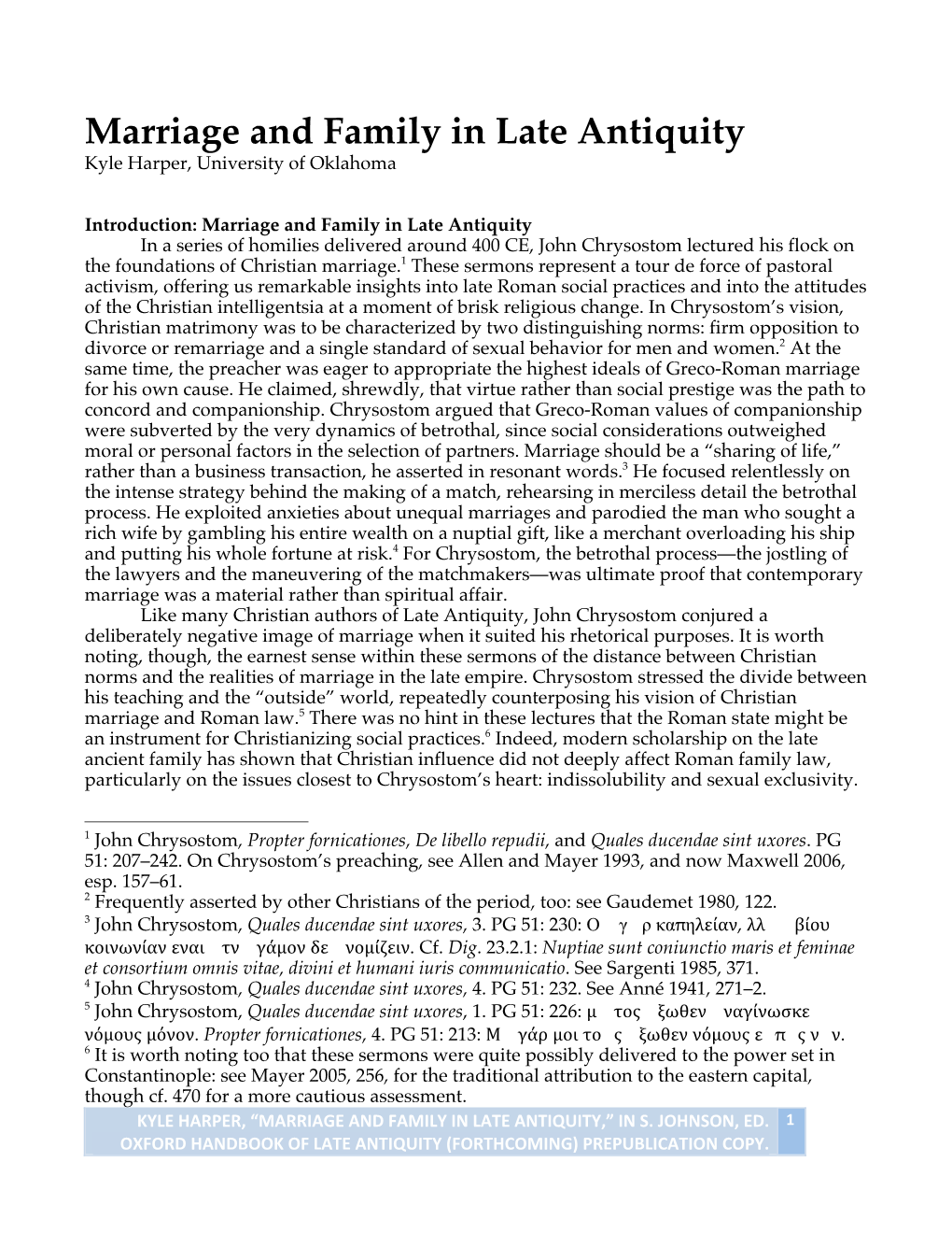 Marriage and Family in Late Antiquity Kyle Harper, University of Oklahoma