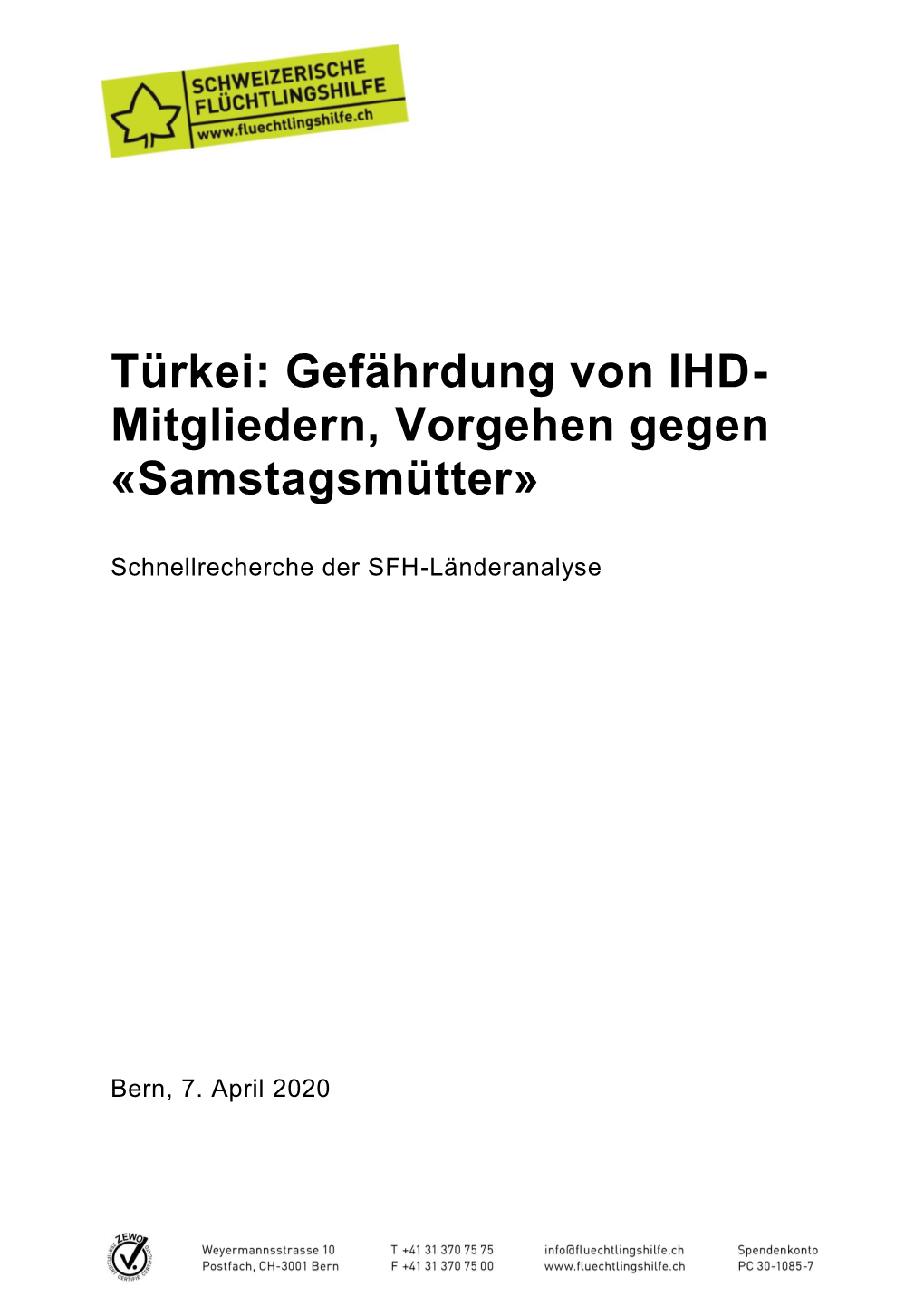 Gefährdung Von IHD- Mitgliedern, Vorgehen Gegen «Samstagsmütter»