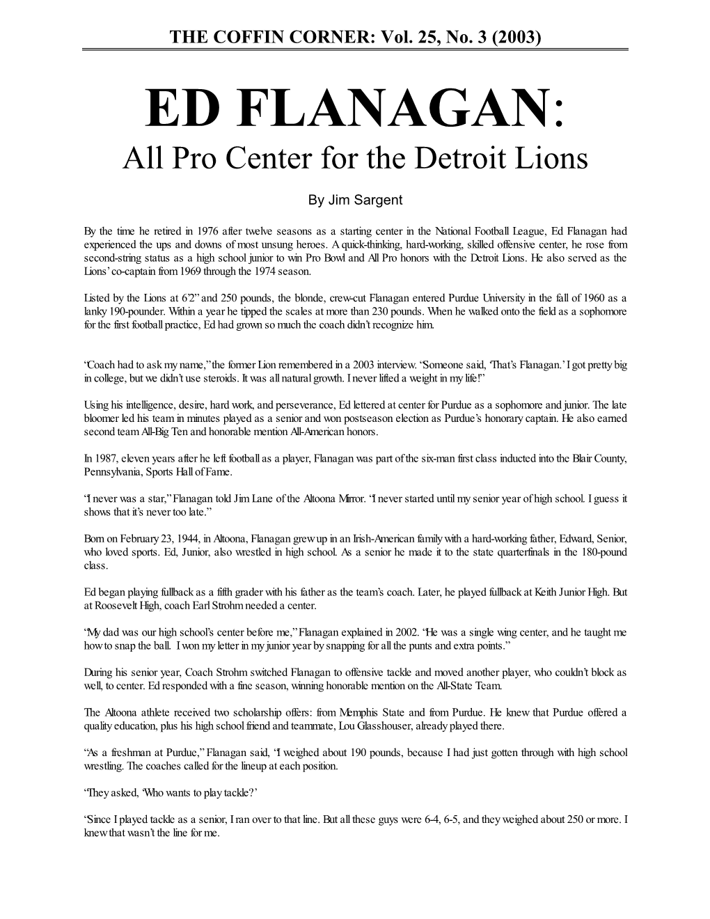 ED FLANAGAN: All Pro Center for the Detroit Lions