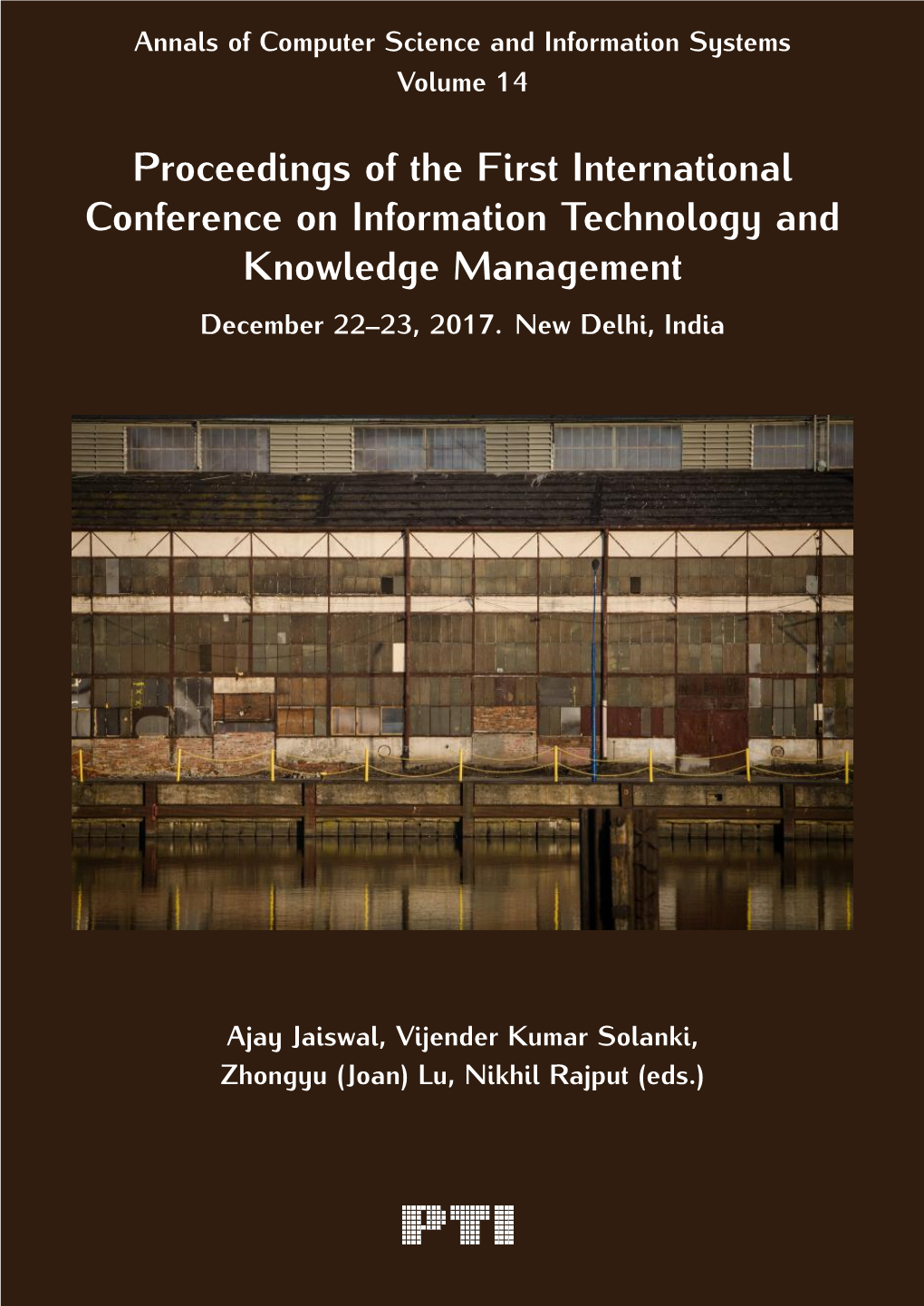 Proceedings of the First International Conference on Information Technology and Knowledge Management December 22–23, 2017