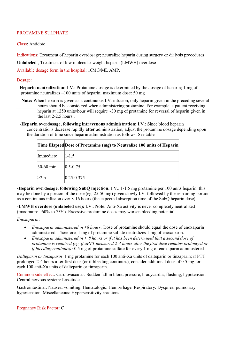 PROTAMINE SULPHATE Class: Antidote Indications: Treatment Of