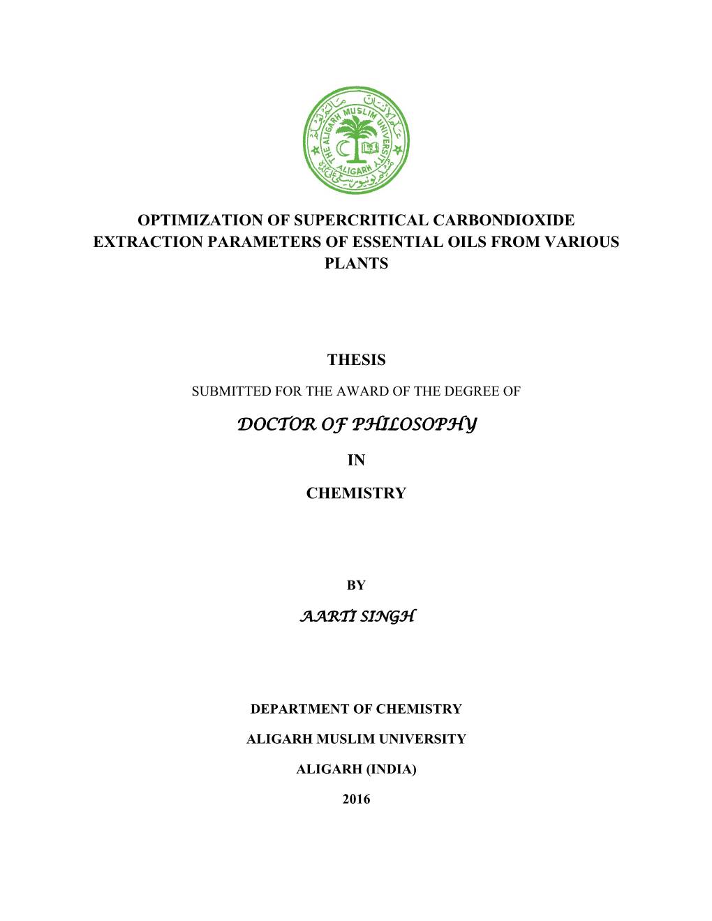 Optimization of Supercritical Carbondioxide Extraction Parameters of Essential Oils from Various Plants