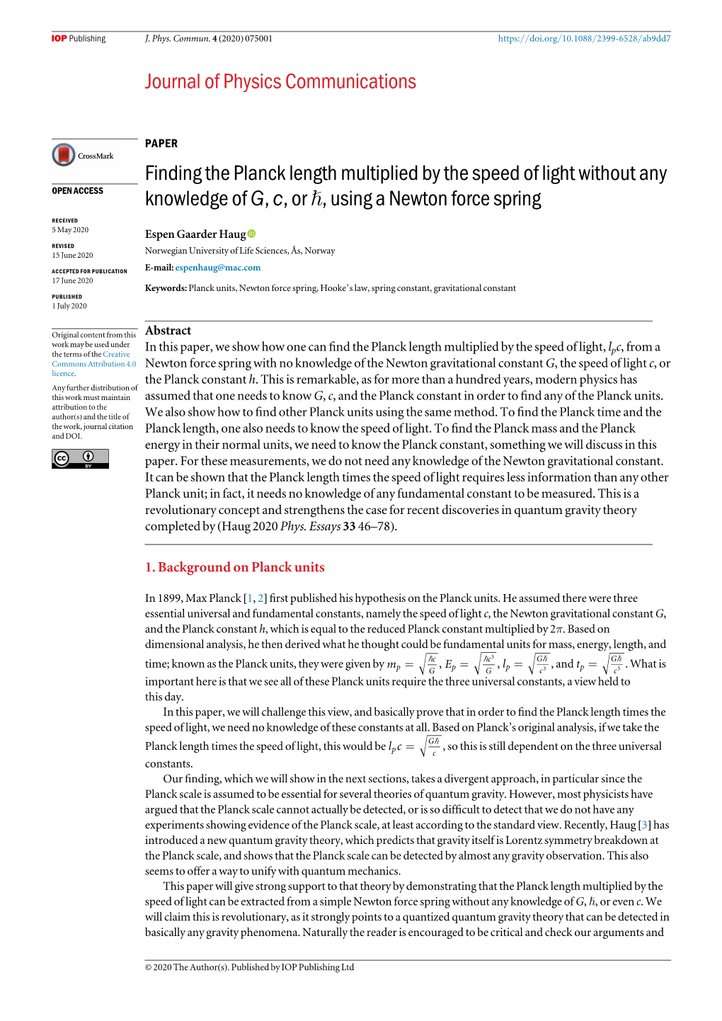 Finding the Planck Length Multiplied by the Speed of Light Without Any OPEN ACCESS Knowledge of G, C,Orÿ, Using a Newton Force Spring