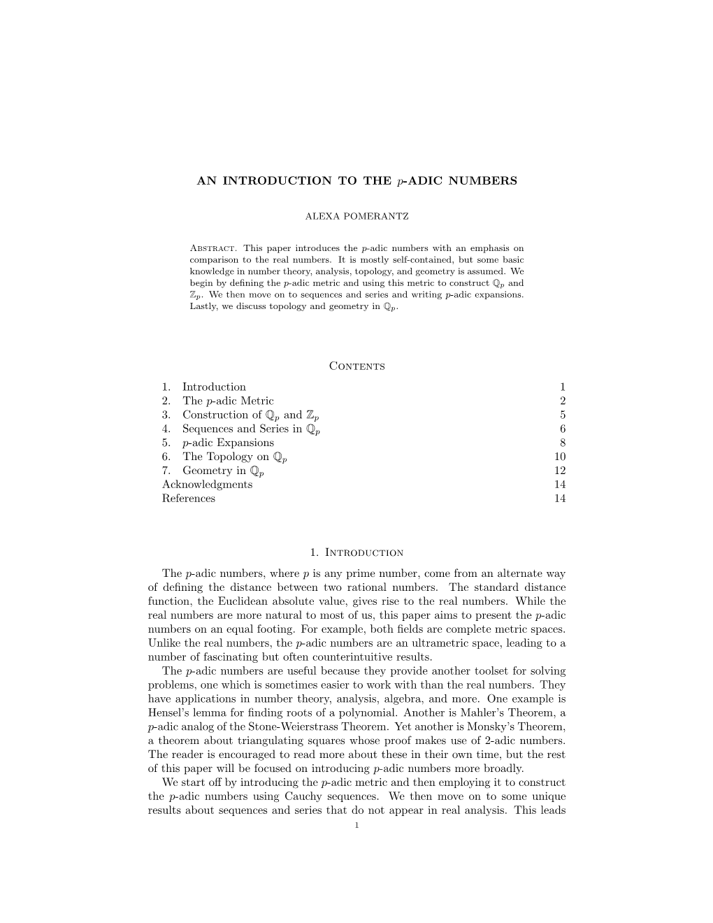 AN INTRODUCTION to the P-ADIC NUMBERS Contents 1. Introduction