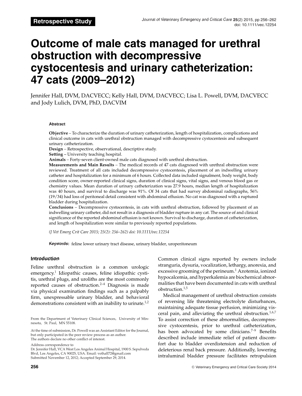 Outcome of Male Cats Managed for Urethral Obstruction with Decompressive Cystocentesis and Urinary Catheterization: 47 Cats (2009–2012)