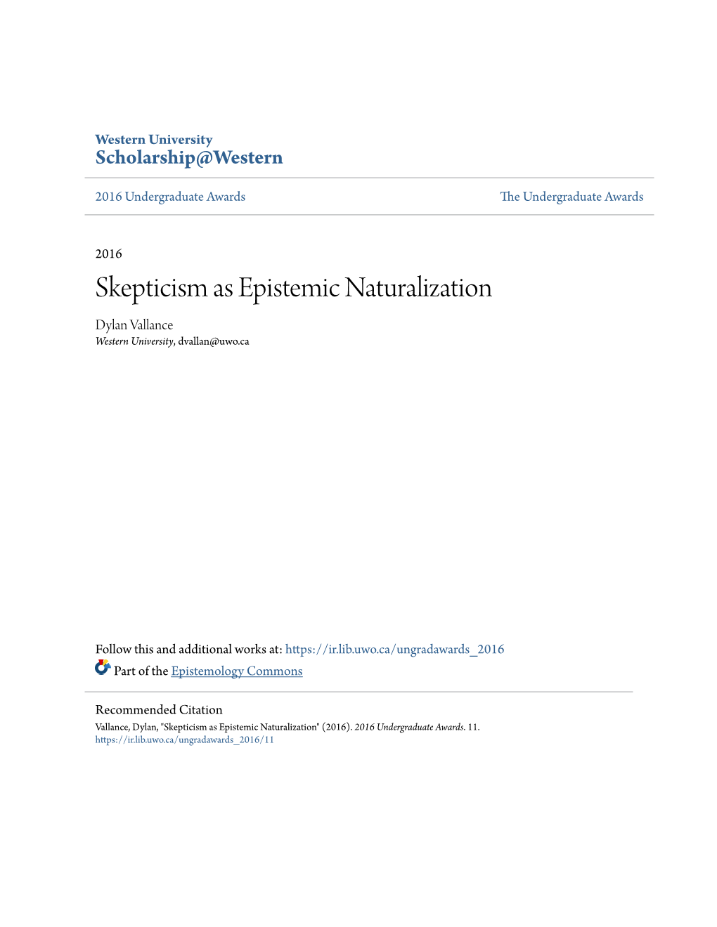 Skepticism As Epistemic Naturalization Dylan Vallance Western University, Dvallan@Uwo.Ca