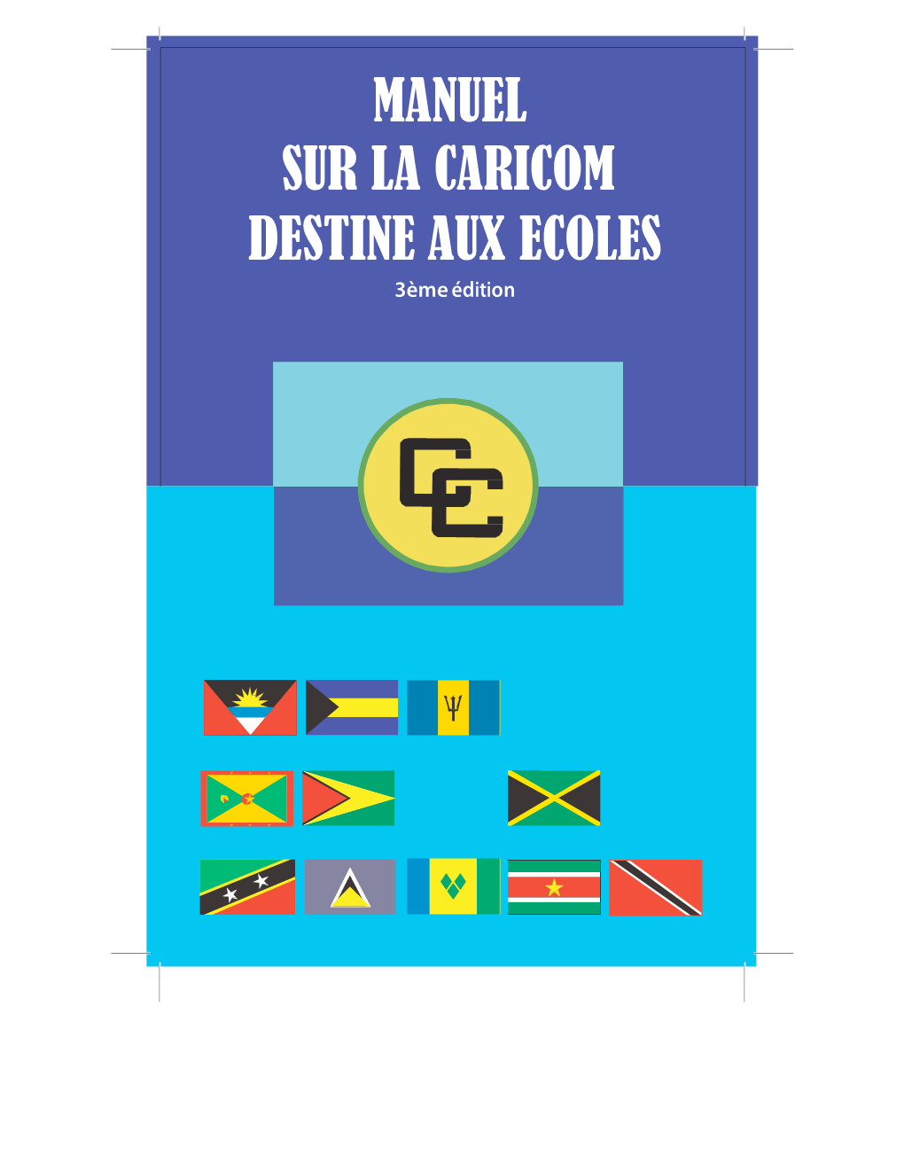 MANUEL SUR LA CARICOM DESTINE AUX ECOLES 3Ème Édition