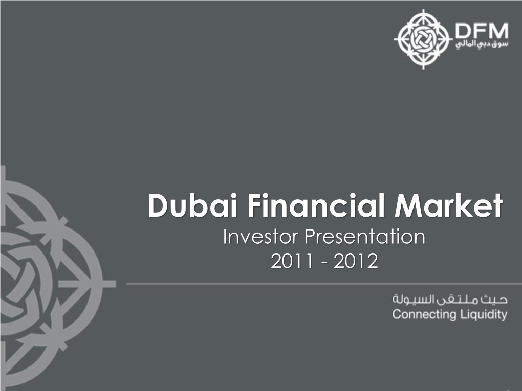 Dubai Financial Market Investor Presentation 2011 - 2012 I