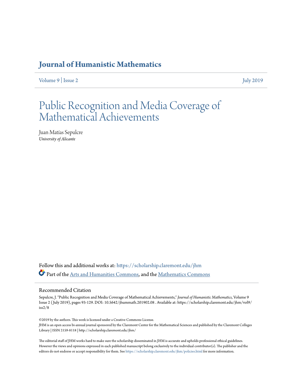 Public Recognition and Media Coverage of Mathematical Achievements Juan Matías Sepulcre University of Alicante