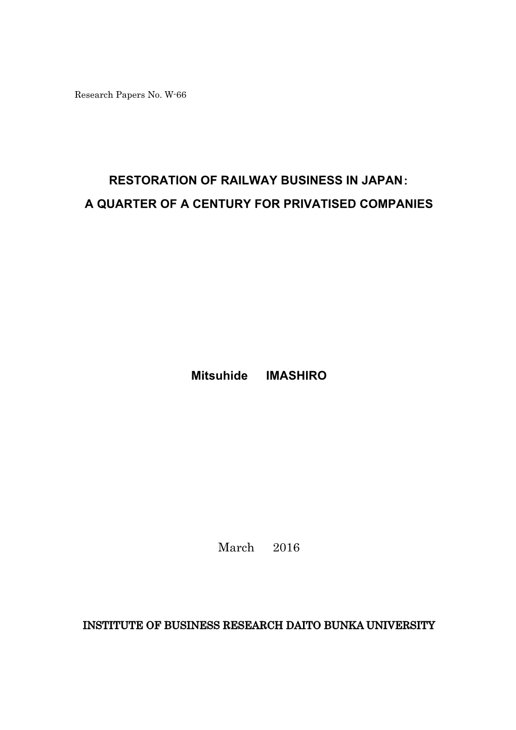 Restoration of Railway Business in Japan： a Quarter of a Century for Privatised Companies