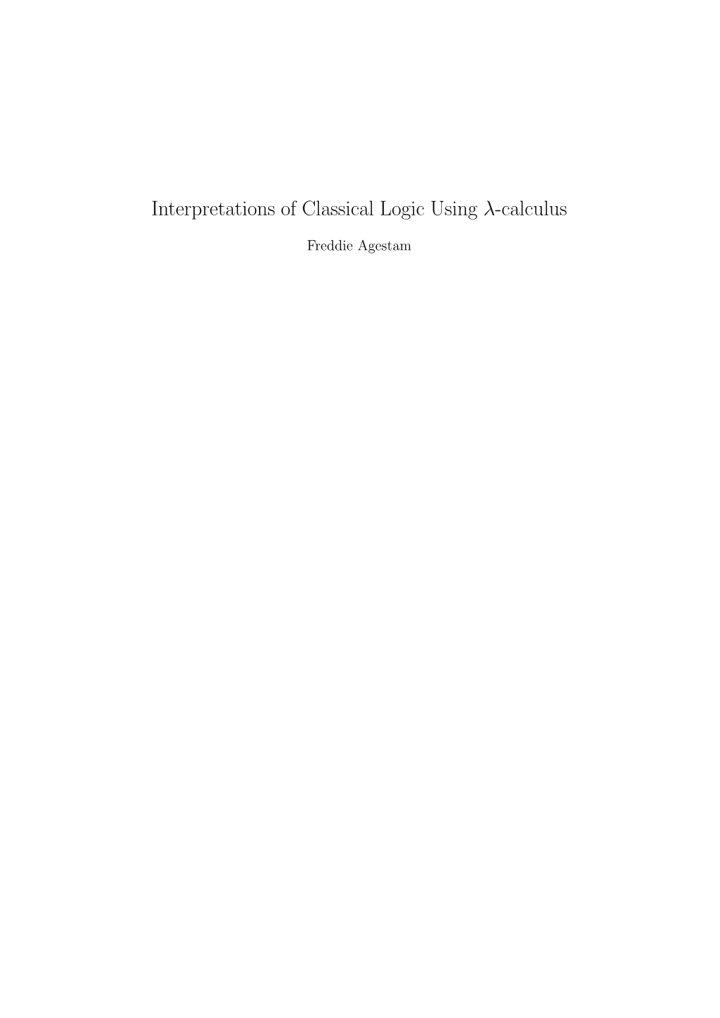 Interpretations of Classical Logic Using Λ-Calculus