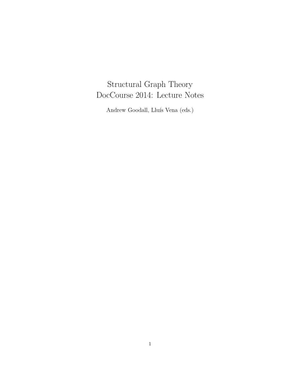 Structural Graph Theory Doccourse 2014: Lecture Notes