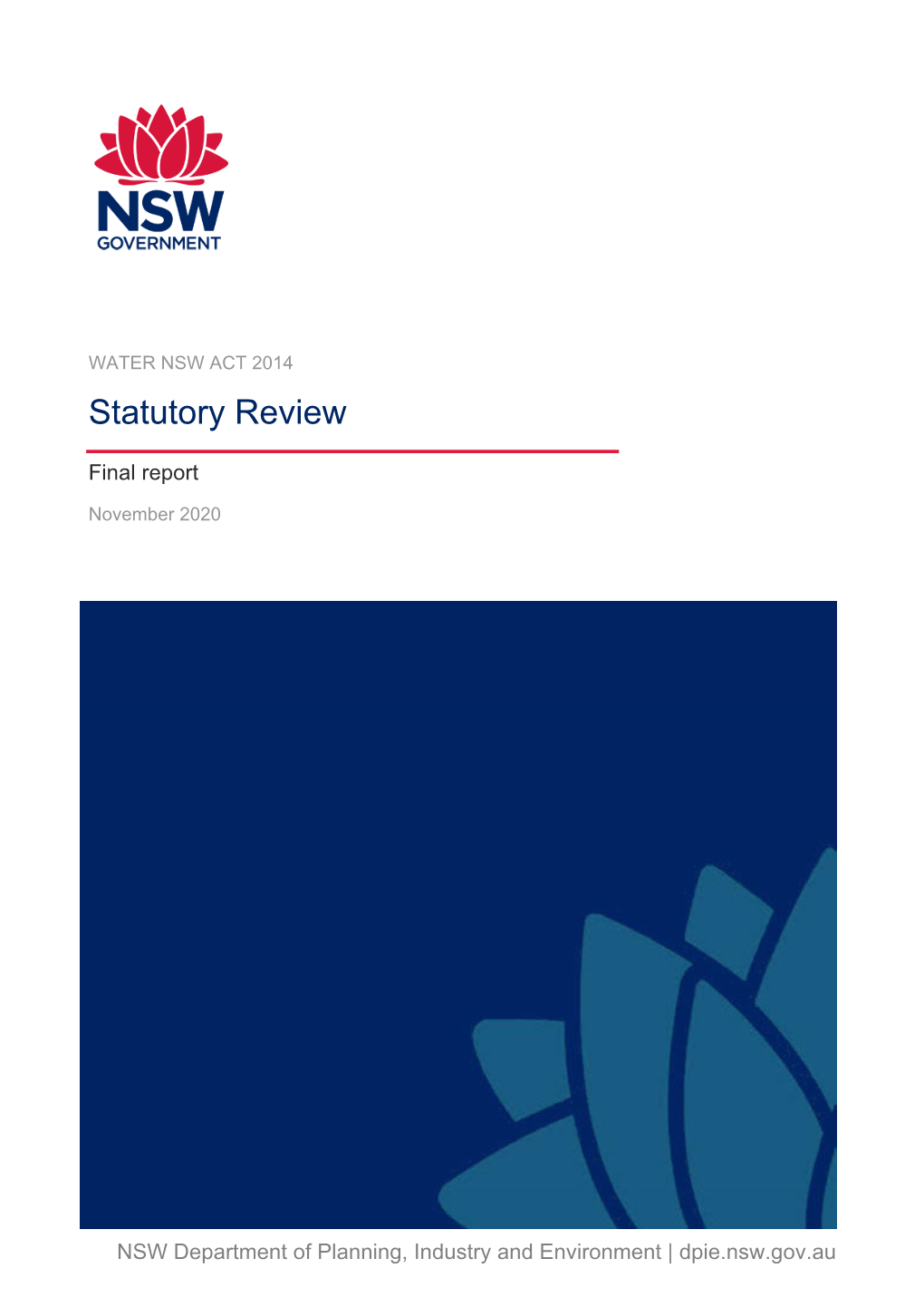 Water NSW Act Statutory Review Final Report 22/12/20 1. Executive