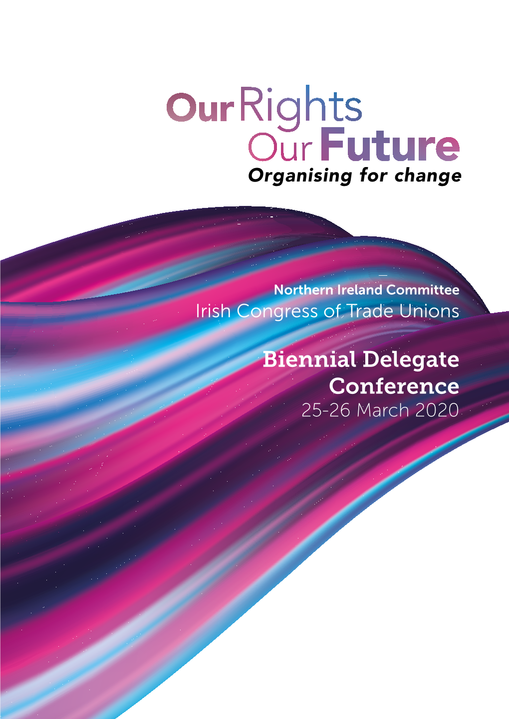 Biennial Delegate Conference 25-26 March 2020