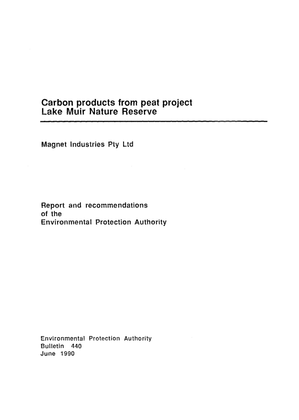 Carbon Products from Peat Project, Lake Muir Nature Reserve (PDF