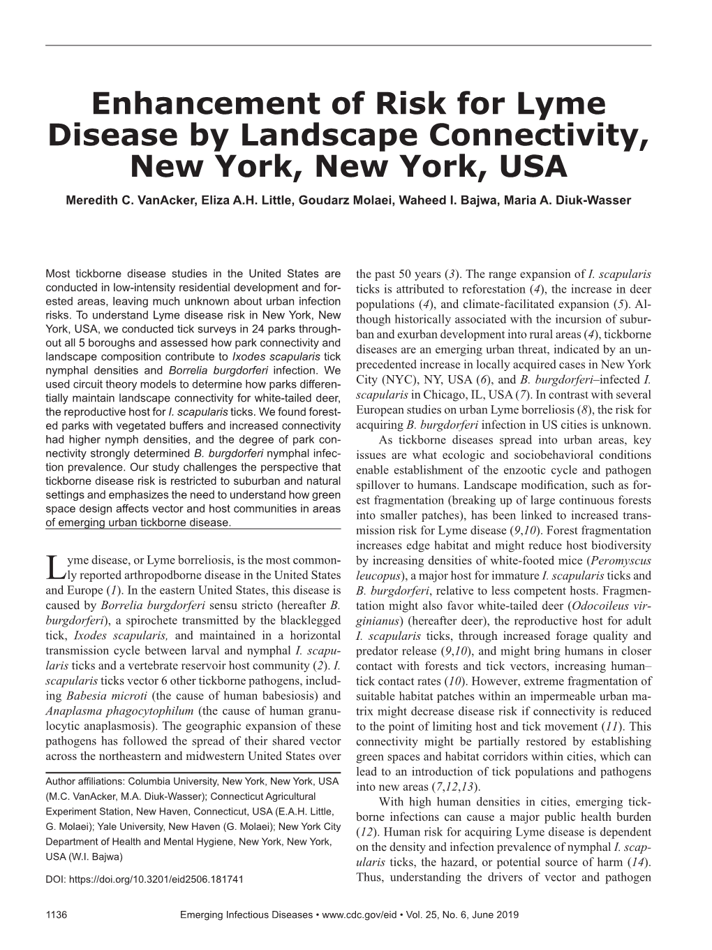 Enhancement of Risk for Lyme Disease by Landscape Connectivity, New York, New York, USA Meredith C