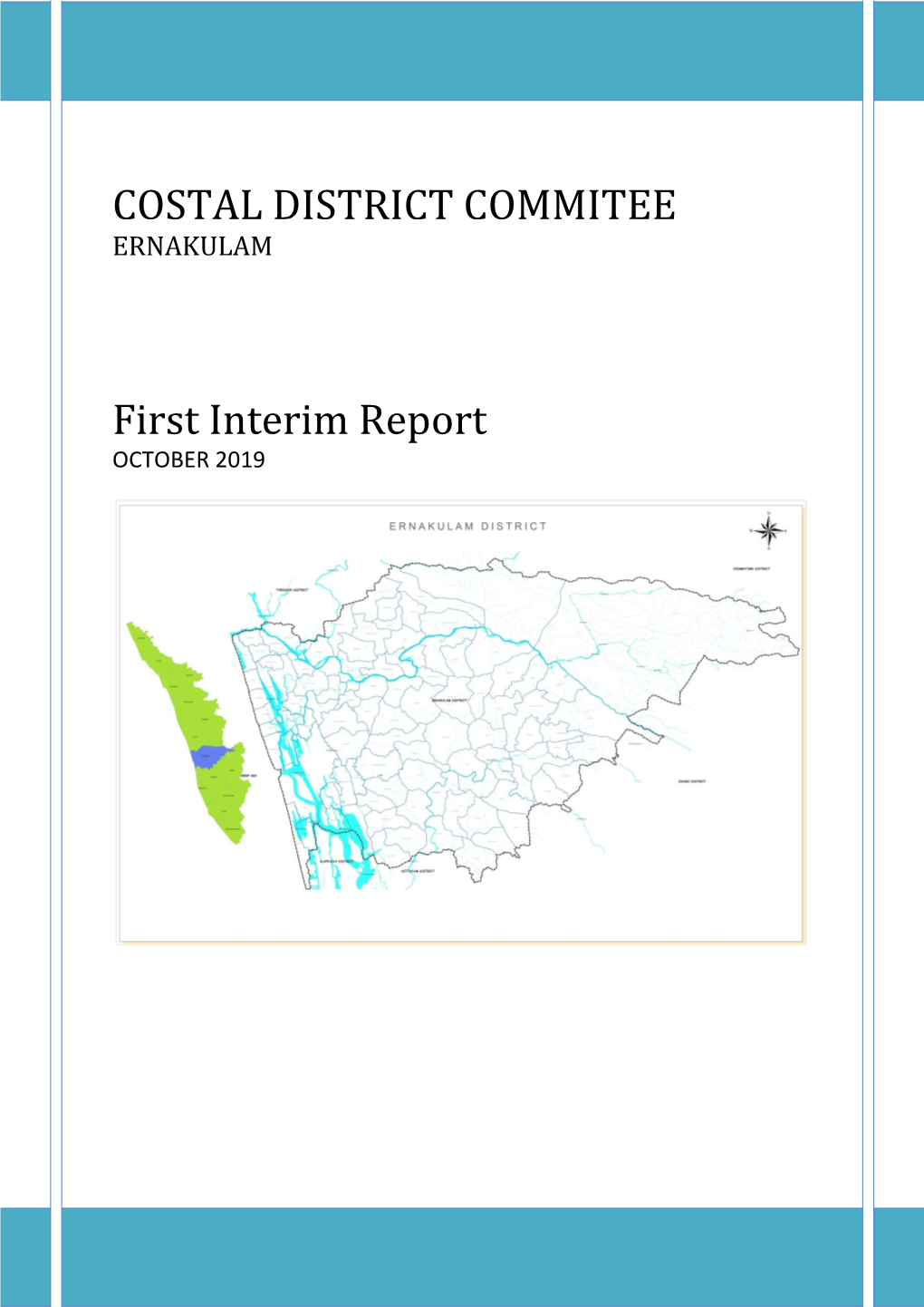 COSTAL DISTRICT COMMITEE First Interim Report