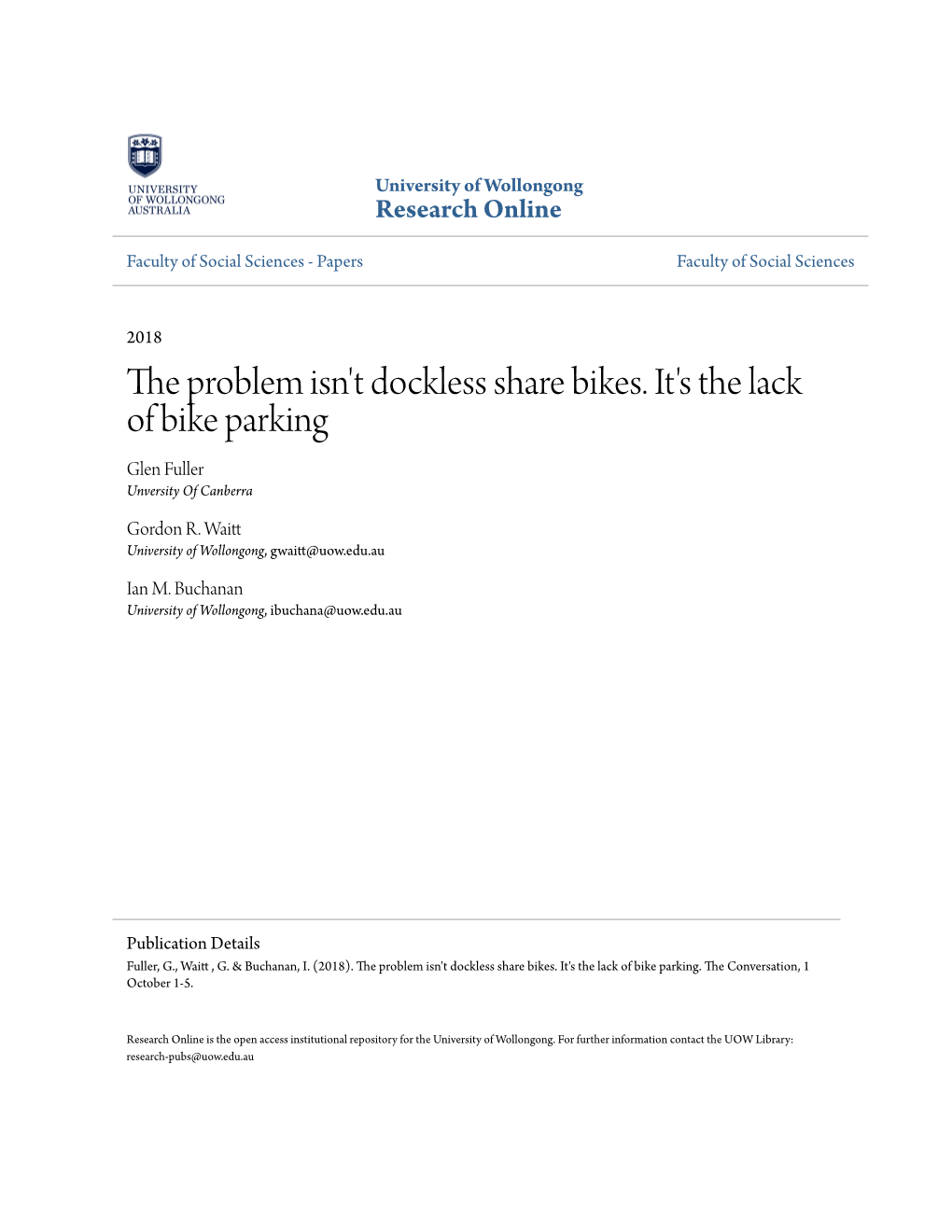The Problem Isn't Dockless Share Bikes. It's the Lack of Bike Parking Glen Fuller Unversity of Canberra