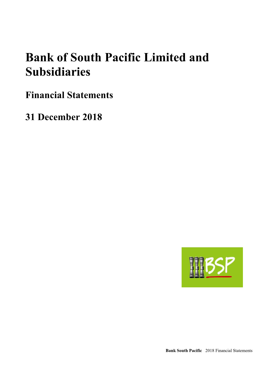 Bank of South Pacific Limited and Subsidiaries